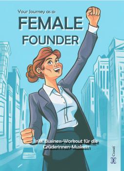 Your Journey as a: Female Founder
